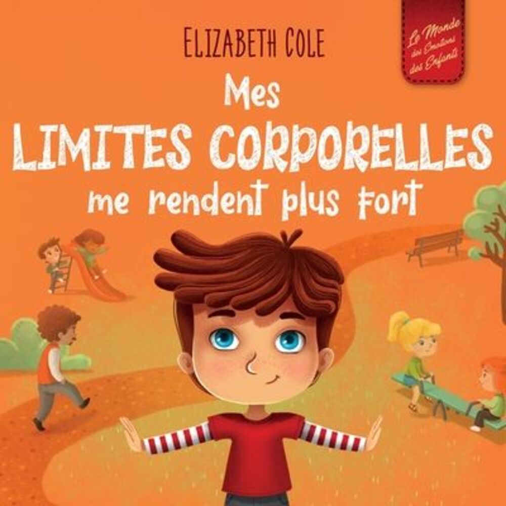 Mes limites corporelles me rendent plus fort: Un livre pour enfants traitant de
